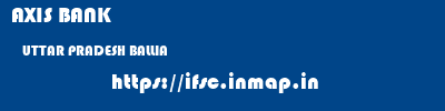 AXIS BANK  UTTAR PRADESH BALLIA    ifsc code